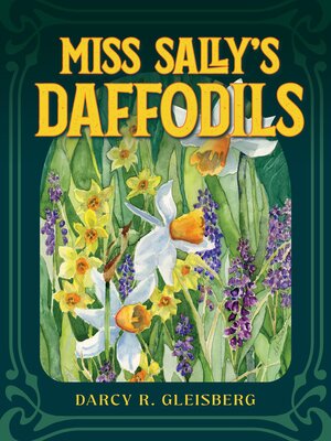 cover image of Miss Sally's Daffodils